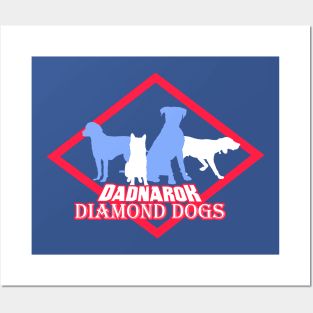 Dadnarok Diamond Dogs Posters and Art